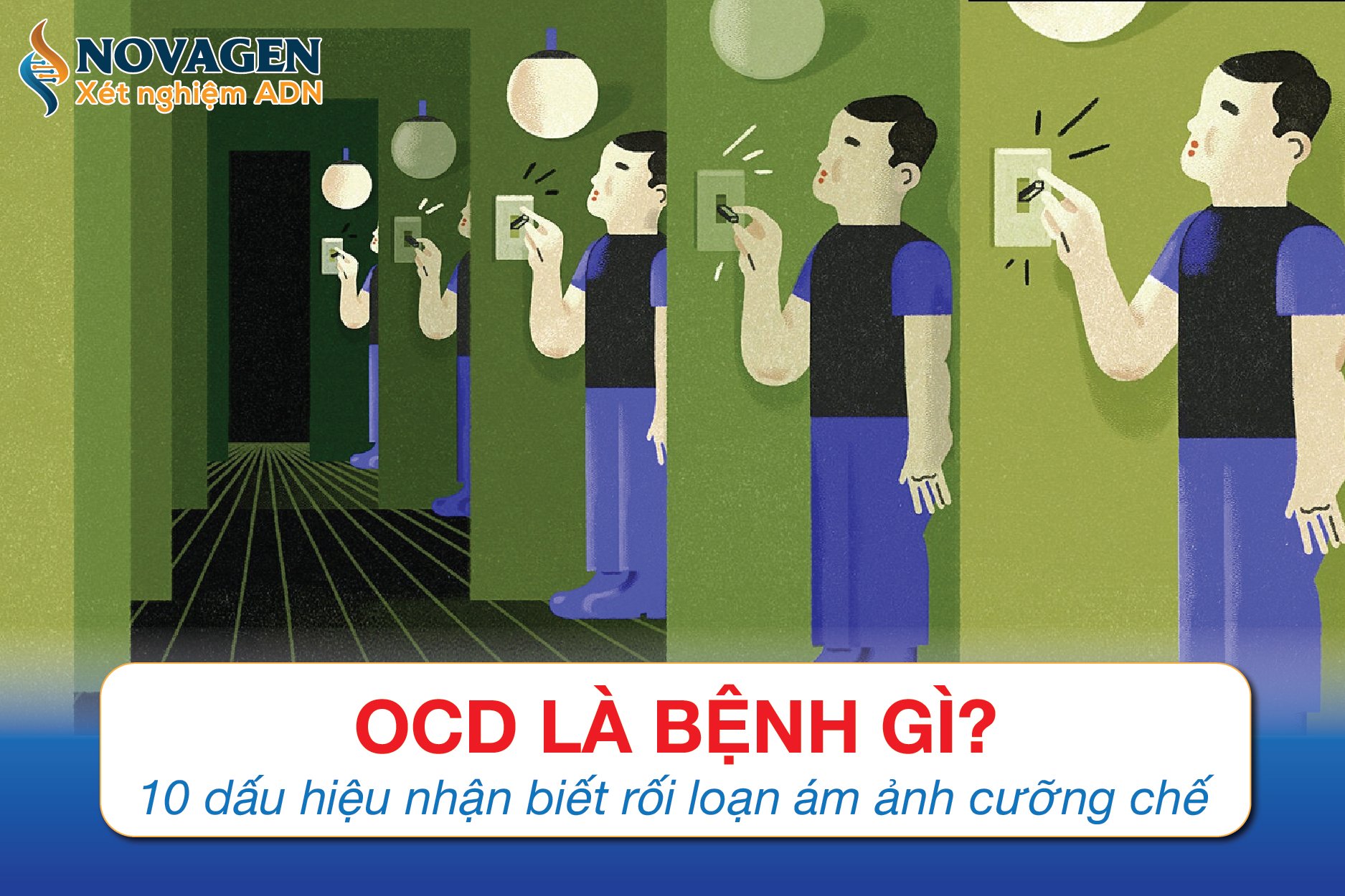 OCD Là Bệnh Gì? 10 Dấu Hiệu Nhận Biết Rối Loạn Ám Ảnh Cưỡng Chế 