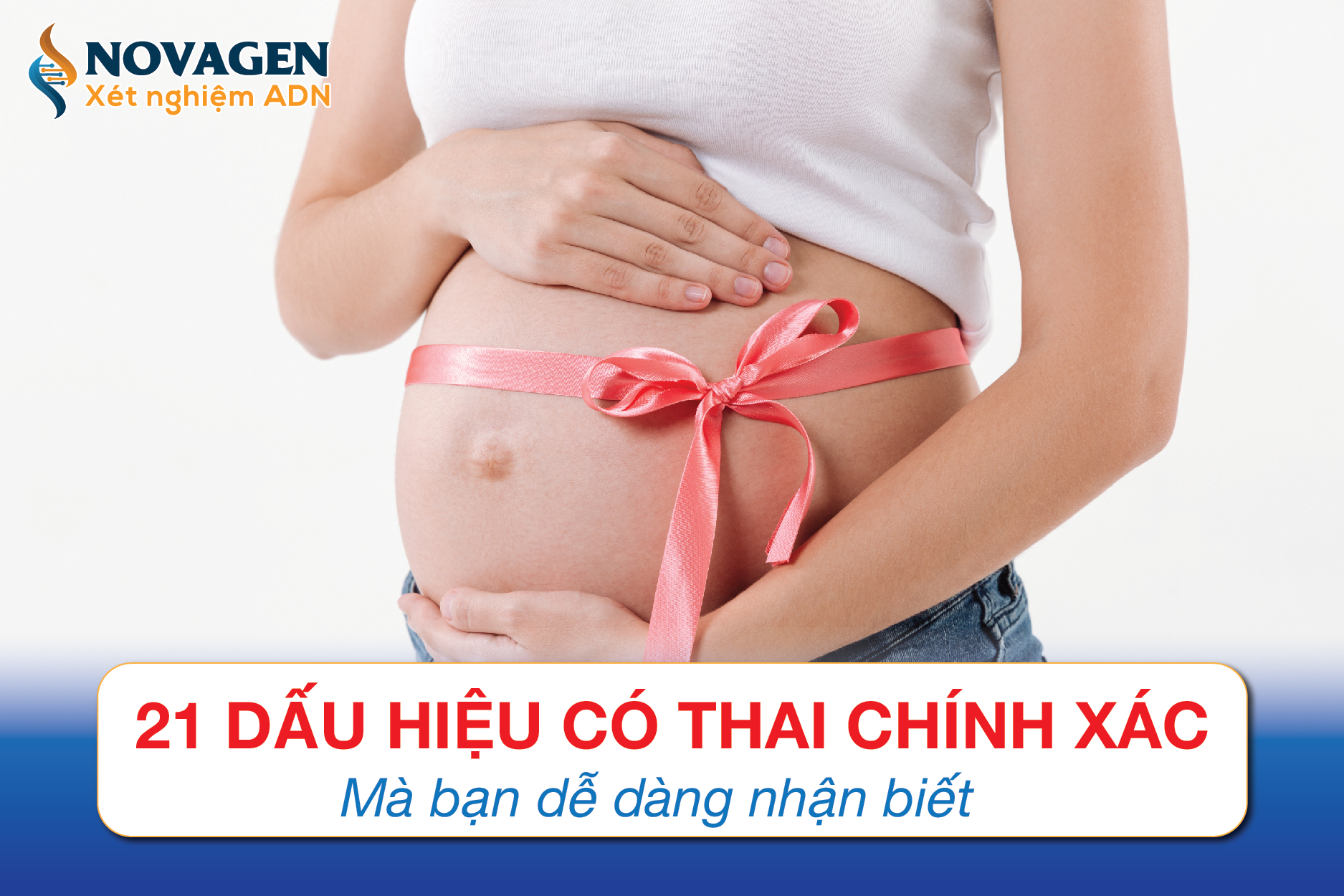 21 Dấu Hiệu Có Thai Chính Xác Mà Bạn Dễ Dàng Nhận Biết