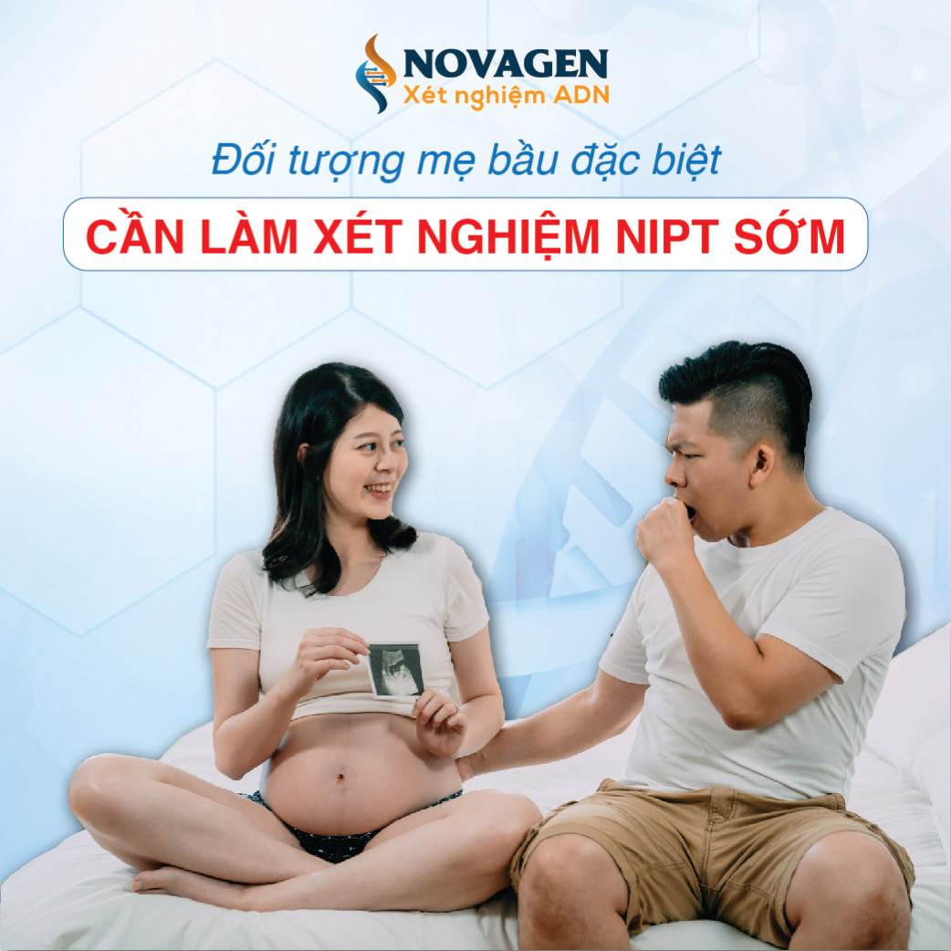 Đối tượng mẹ bầu đặc biệt cần làm xét nghiệm NIPT sớm