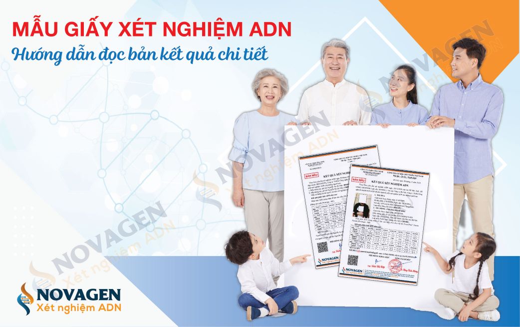 Mẫu giấy xét nghiệm ADN - Hướng dẫn đọc bản kết quả chi tiết