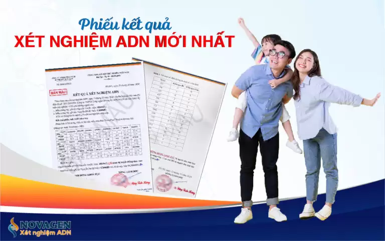 Kết Quả Xét Nghiệm ADN Cập Nhật Mới Nhất
