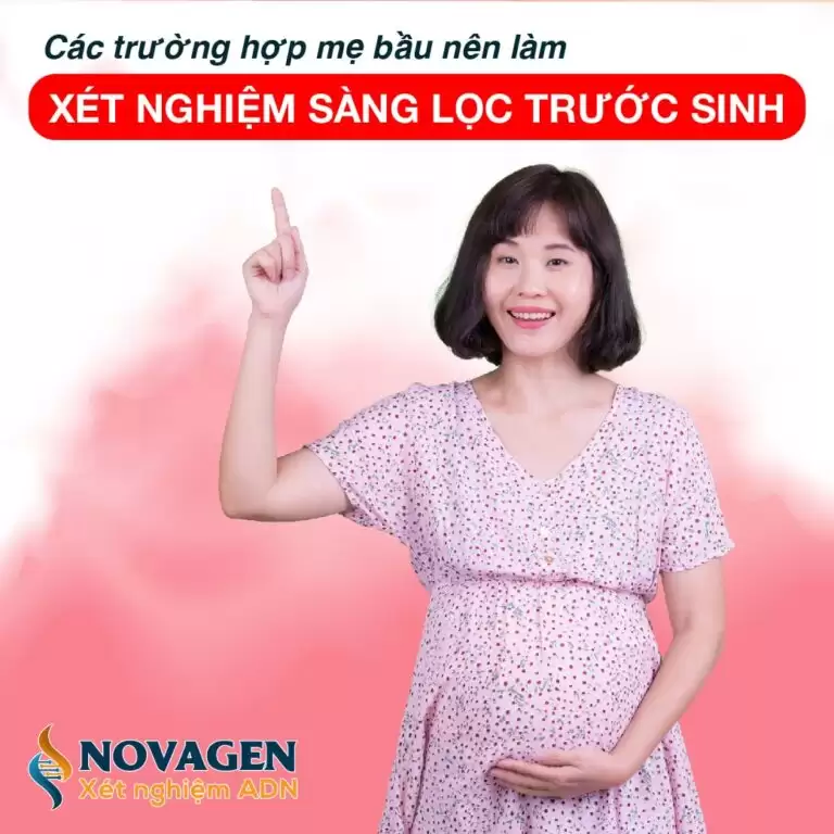 Sàng lọc trước sinh – Vì một thai kỳ khỏe mạnh, mẹ bầu không nên bỏ qua