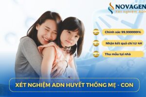 Xét nghiệm ADN Mẹ – Con