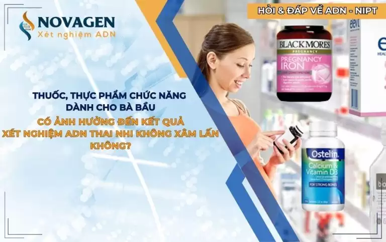 Các loại thuốc, thực phẩm chức năng cho bà bầu có ảnh hưởng tới kết quả xét nghiệm ADN thai nhi không xâm lấn không?