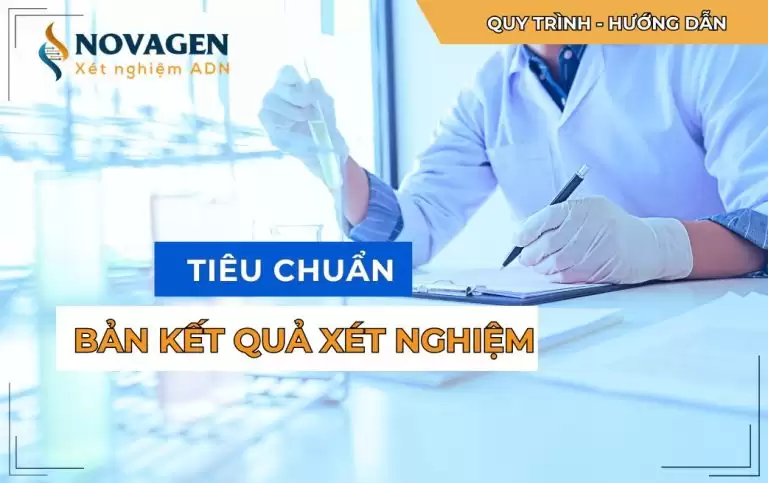 Tiêu chuẩn bản kết quả xét nghiệm tại NOVAGEN