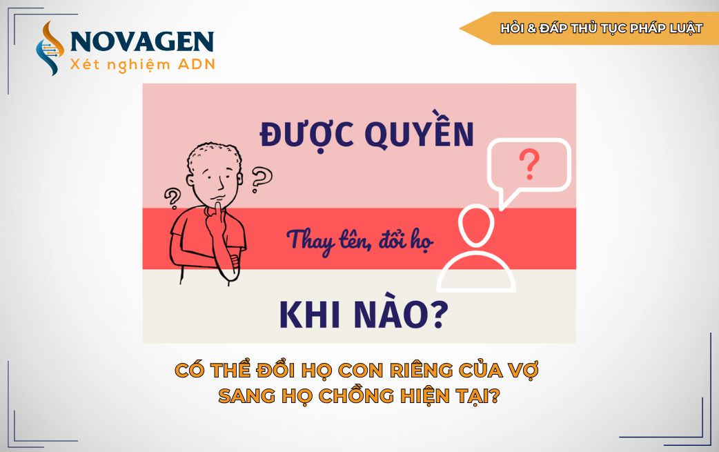 Có thể đổi họ con riêng của vợ sang họ chồng hiện tại?