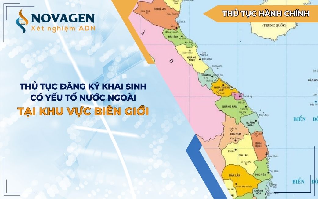 Thủ tục đăng ký khai sinh có yếu tố nước ngoài tại khu vực biên giới