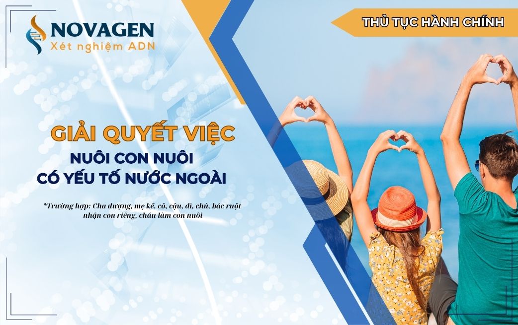 Giải quyết việc nuôi con nuôi có yếu tố nước ngoài đối với trường hợp cha dượng, mẹ kế nhận con riêng của vợ hoặc chồng; cô, cậu, dì, chú, bác ruột nhận cháu làm con nuôi