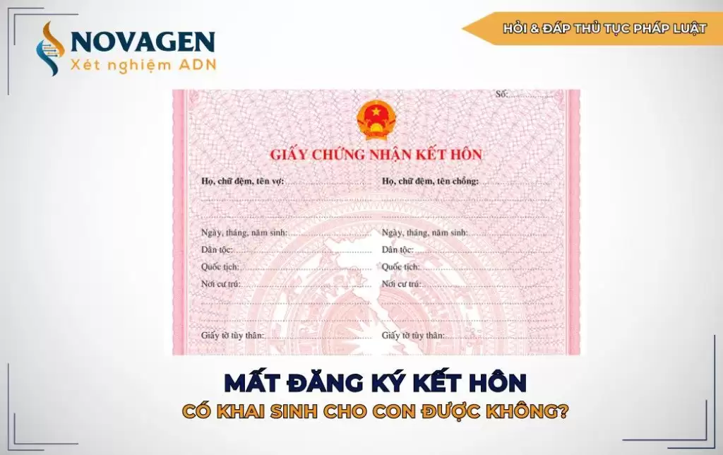 Mất đăng ký kết hôn có khai sinh cho con được không?