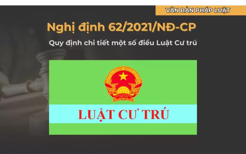 Nghị định 62/2021/NĐ-CP quy định chi tiết một số điều Luật Cư trú