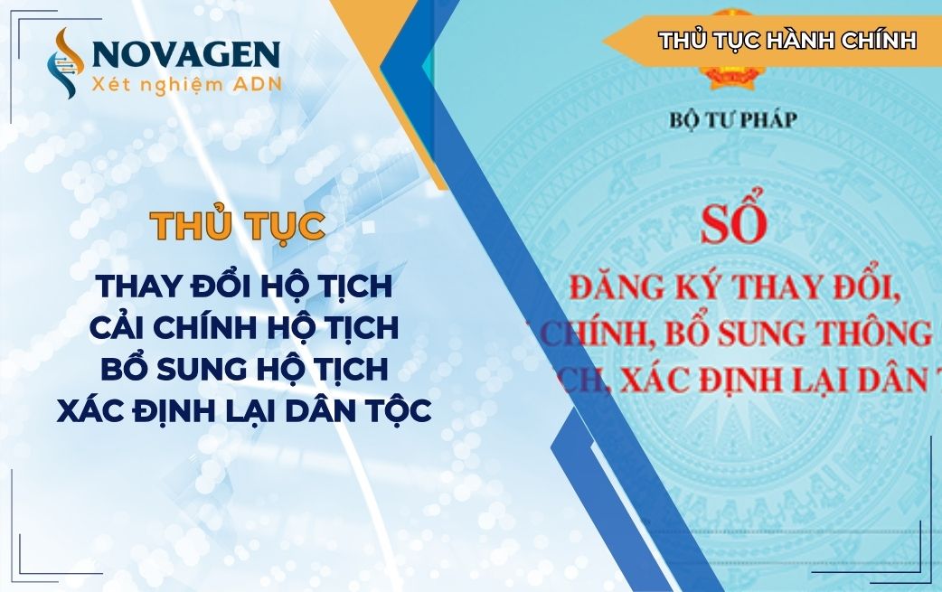 Thủ tục thay đổi, cải chính, bổ sung thông tin hộ tịch, xác định lại dân tộc