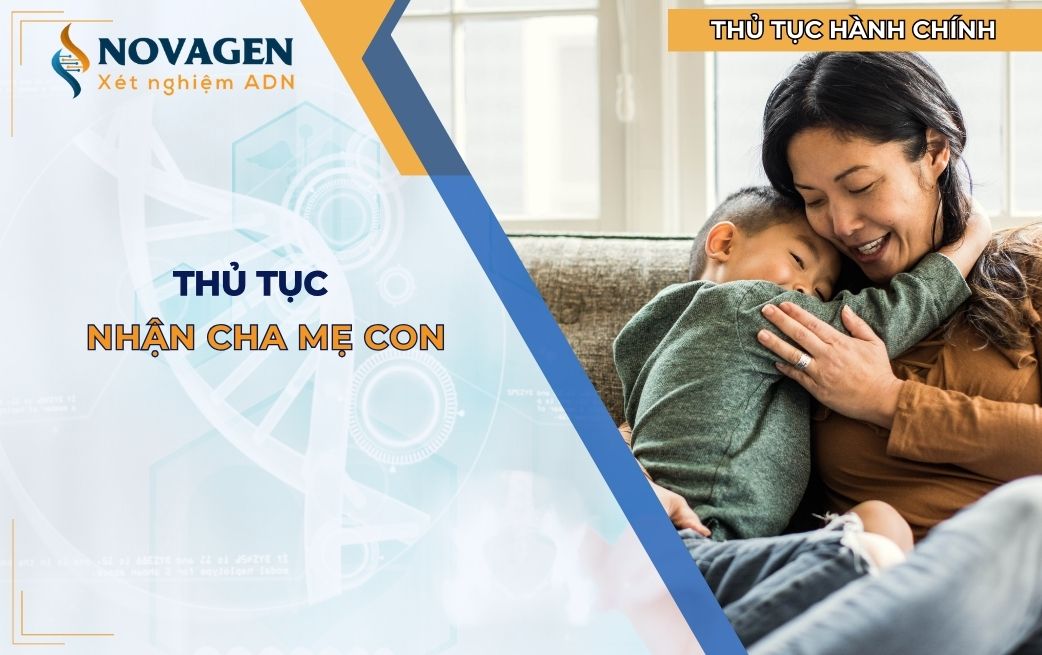 Hướng dẫn chi tiết việc thực hiện thủ tục nhận cha mẹ con