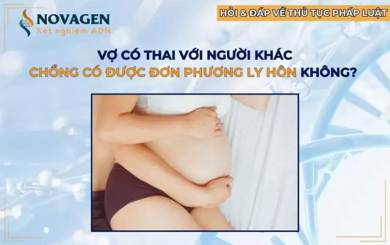 Vợ có thai với người khác thì chồng có được quyền đơn phương ly hôn không? 