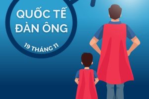 Chúc mừng Ngày Quốc tế Đàn ông 19/11!