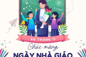 Ngày 20/11 – Ngày tri ân những người Thầy