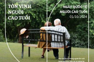 NGÀY QUỐC TẾ NGƯỜI CAO TUỔI – INTERNATIONAL DAY OF OLDER PERSONS 01/10/2024